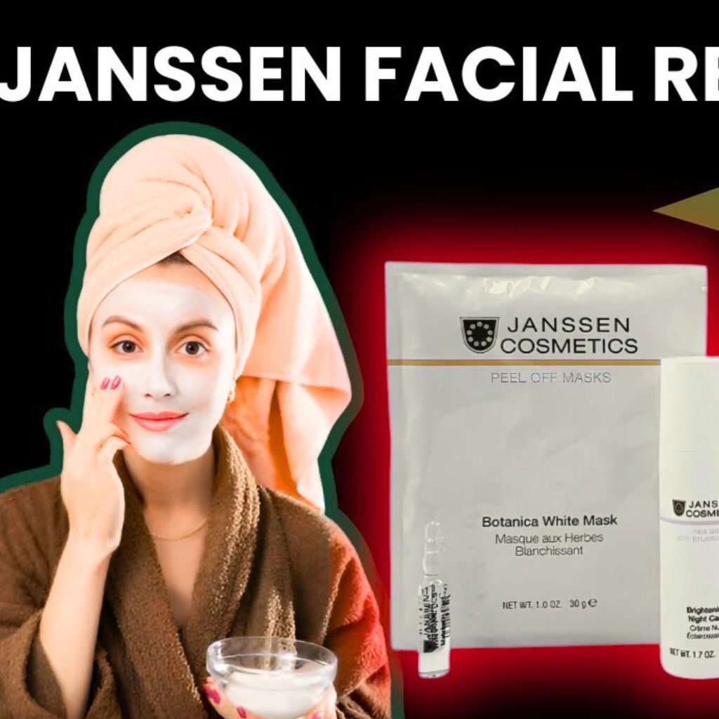 Janssen Facial Secrets: 17 Skin Benefits You’ll Love